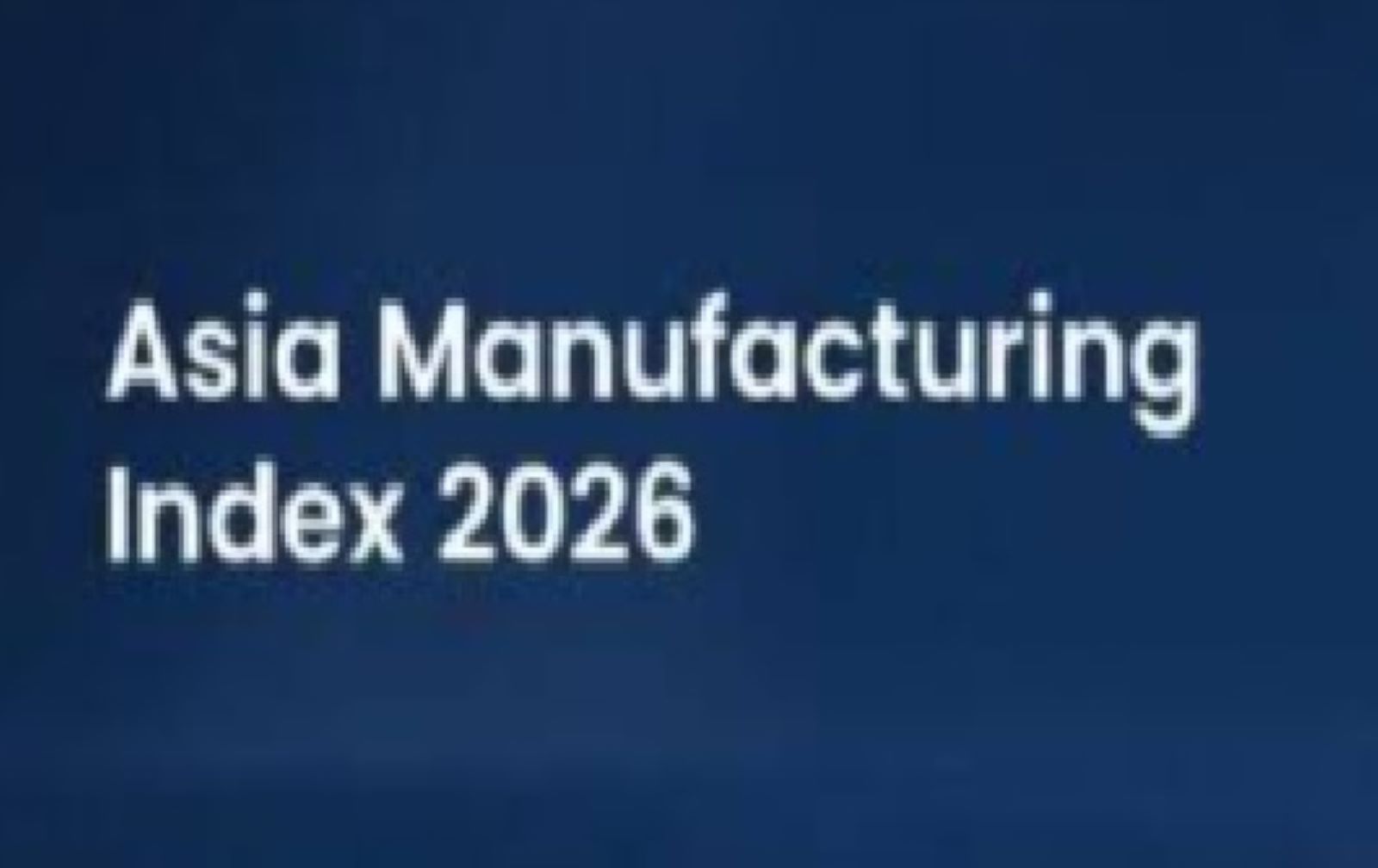 India has been ranked sixth in the Asia Manufacturing Index 2026 by Dezan Shira & Associates of Hong Kong